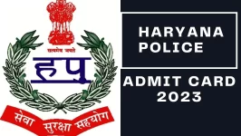 Haryana Police Admit Card 2023: HSSC Constable & SI